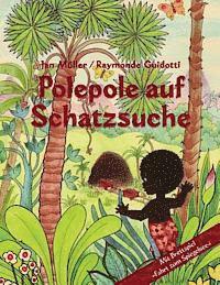 bokomslag Polepole auf Schatzsuche: Ein Märchen der Morgenröte / mit Brettspiel Fahrt zum Spiegelsee