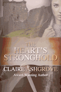 Claire Ashgrove - The Heart's Stronghold, Häftad