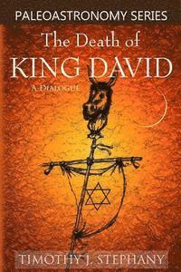 bokomslag The Death of King David: A Dialogue