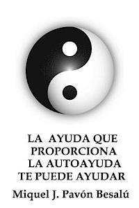 bokomslag La ayuda que proporciona la autoayuda te puede ayudar