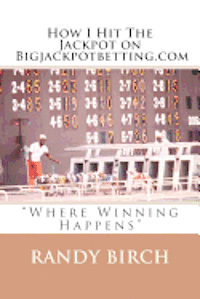 bokomslag How I Hit The Jackpot on Bigjackpotbetting.com: 'Where Winning Happens'