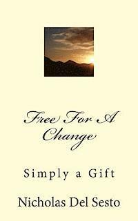 FREE FOR a CHANGE: SIMPLY a GIFT 1