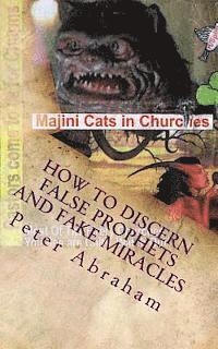 How to discern false prophets and fake miracles 1