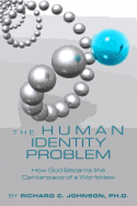 bokomslag The Human Identity Problem