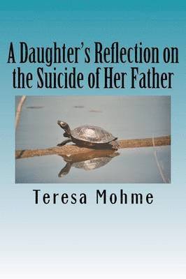 bokomslag Daughter's Reflection on the Suicide of Her Father