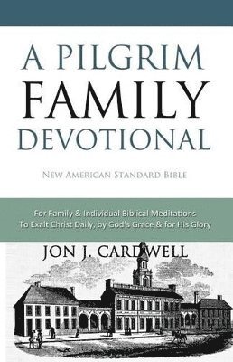 A Pilgrim Family Devotional 1