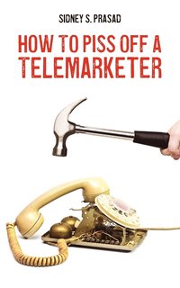 bokomslag How To Piss Off A Telemarketer