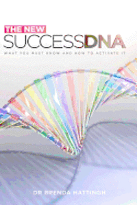 bokomslag New Success DNA: What you should know and how to activate it