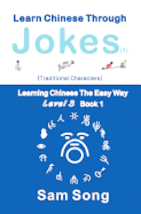 bokomslag Learn Chinese Through Jokes (1) Traditional Characters