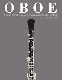 bokomslag Oboe: 4 Pezzi Per Oboe Con Accompagnamento Di Pianoforte