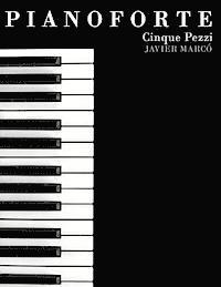bokomslag Pianoforte: Cinque Pezzi