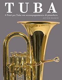bokomslag Tuba: 4 Pezzi Per Tuba Con Accompagnamento Di Pianoforte