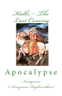 Narayanan Raghunathan - Kalki The Last Coming: Apocalypse, Häftad