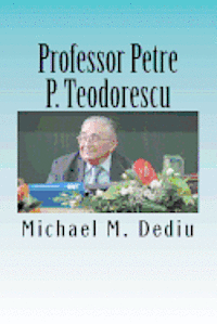 bokomslag Professor Petre P. Teodorescu: A Great Mathematician and Engineer