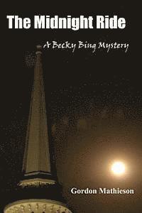 bokomslag The Midnight Ride: A Becky Bing Mystery