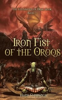 bokomslag Iron Fist of the Oroqs