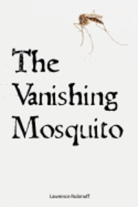 bokomslag The Vanishing Mosquito