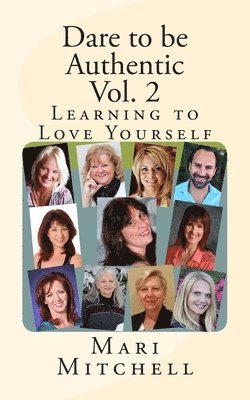 bokomslag Dare to be Authentic Vol. 2: Learning to Love Yourself