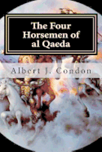 bokomslag The Four Horsemen of al Qaeda