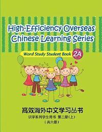 bokomslag High-Efficiency Overseas Chinese Learning Series, Word Study Series, 2a