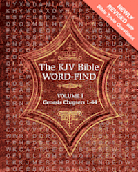 The KJV Bible Word-Find: Volume 1, Genesis Chapters 1-44 1