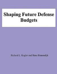 Shaping Future Defense Budgets 1