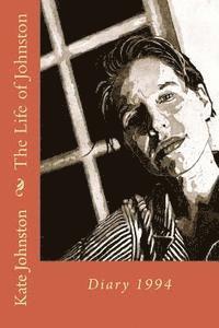 The Life of Johnston Volume 2: 1994