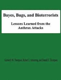 bokomslag Bayes, Bugs, and Bioterrorists: Lessons Learned from the Anthrax Attacks
