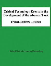 Critical Technology Events in the Development of the Abrams Tank: Project Hindsight Revisited 1