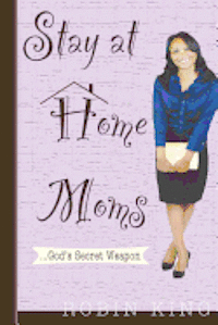 bokomslag Stay at Home Moms: God's Secret Weapon