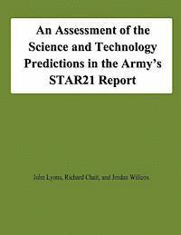 bokomslag An Assessment of the Science and Technology Predictions in the Army's STAR21 Report
