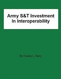 bokomslag Army S&T Investment In Interoperability