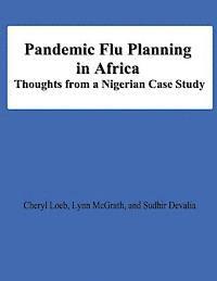 bokomslag Pandemic Flu Planning in Africa: THoughts from a Nigerian Case Study