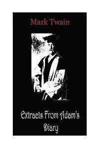 Extracts From Adam's Diary