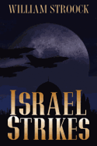 William Stroock - Israel Strikes, Häftad