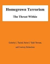 bokomslag Homegrown Terrorism: The Treat Within