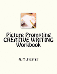 bokomslag Picture Prompting CREATIVE WRITING Workbook