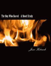 The Boy Who Dared A Novel Study 1