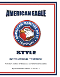 Jr. Crandall, Clifford C. - American Eagle Style Instructional Textbook, 3rd Edition, Häftad