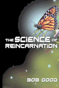 bokomslag The Science of Reincarnation