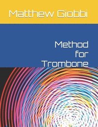 bokomslag Method for Trombone