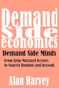 bokomslag Demand Side Economics: Demand Side Minds: A System That Works