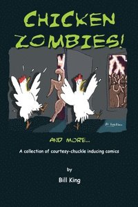 bokomslag Chicken Zombies! And more...