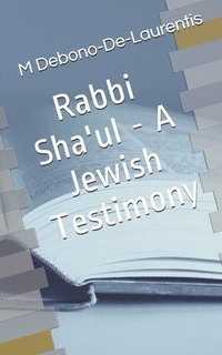 bokomslag Rabbi Sha'ul - A Jewish Testimony