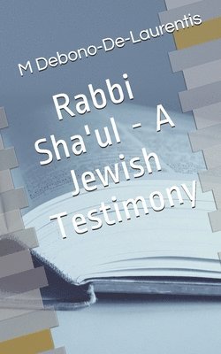 Rabbi Sha'ul - A Jewish Testimony 1