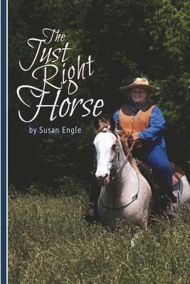 The Just Right Horse: JR is Just Right for his Owners 1