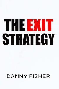 bokomslag The Exit Strategy