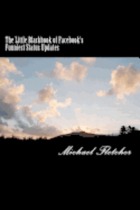 Little Blackbook of Facebook's Funniest Status Updates