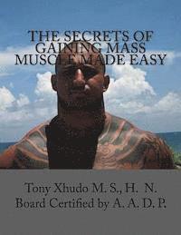 bokomslag The Secrets of Gaining Mass Muscle Made Easy