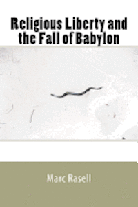 bokomslag Religious Liberty and the Fall of Babylon